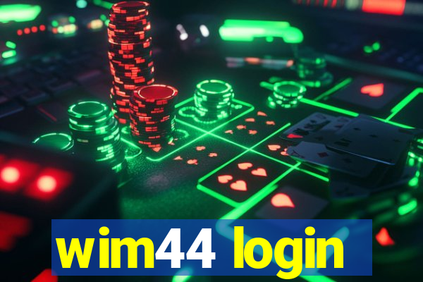 wim44 login